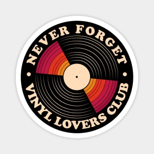 Never Forget - Vinyl Lovers Club Magnet